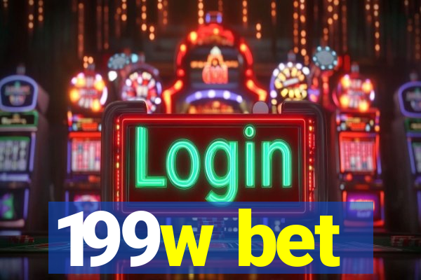 199w bet